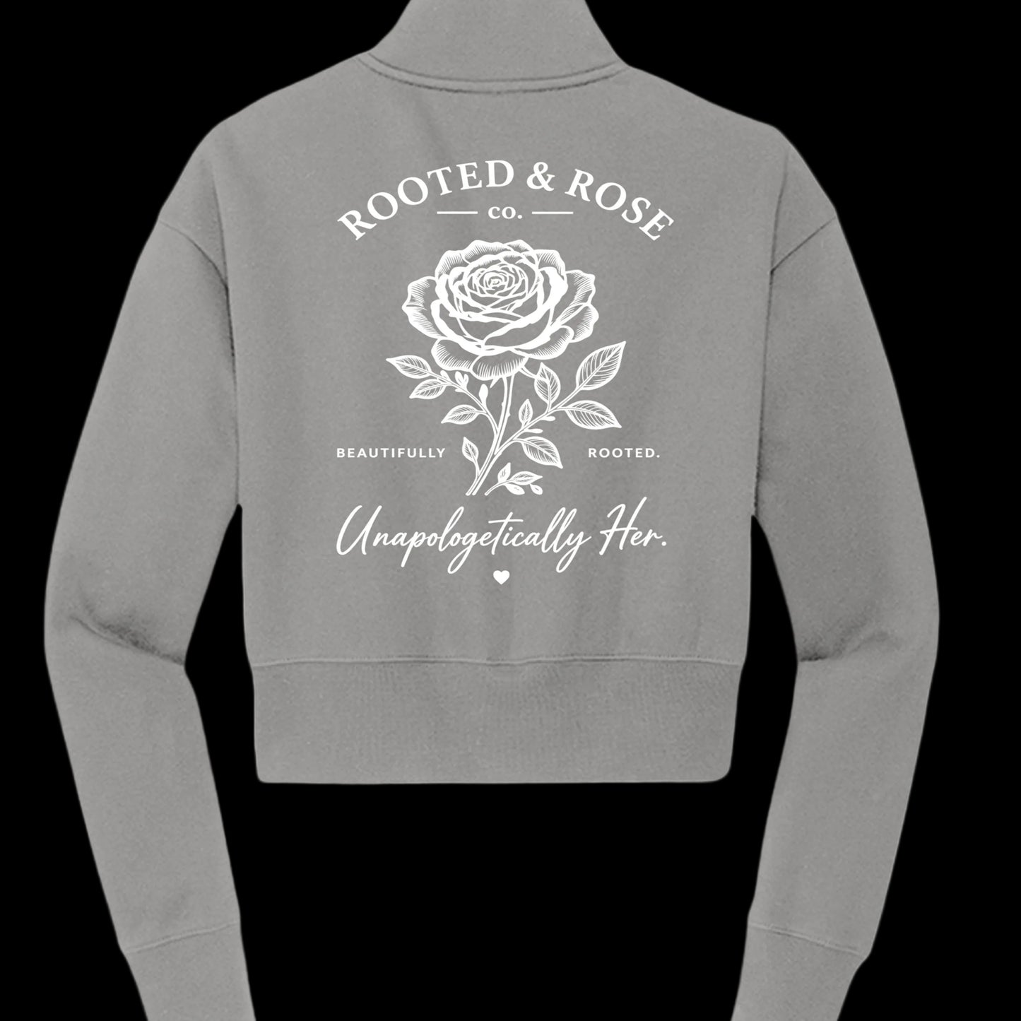 Unapologetically Her™ — Cropped Fleece Quarter-Zip - Rooted & Rose Co.
